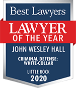 Best Lawyers Laywer Of The Year: John Wesley Hall. Criminal Defense: White-Collar Little Rock 2020