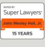 Rated By Super Lawyers | Jhon Wesley Hall, Jr. | 15 Years